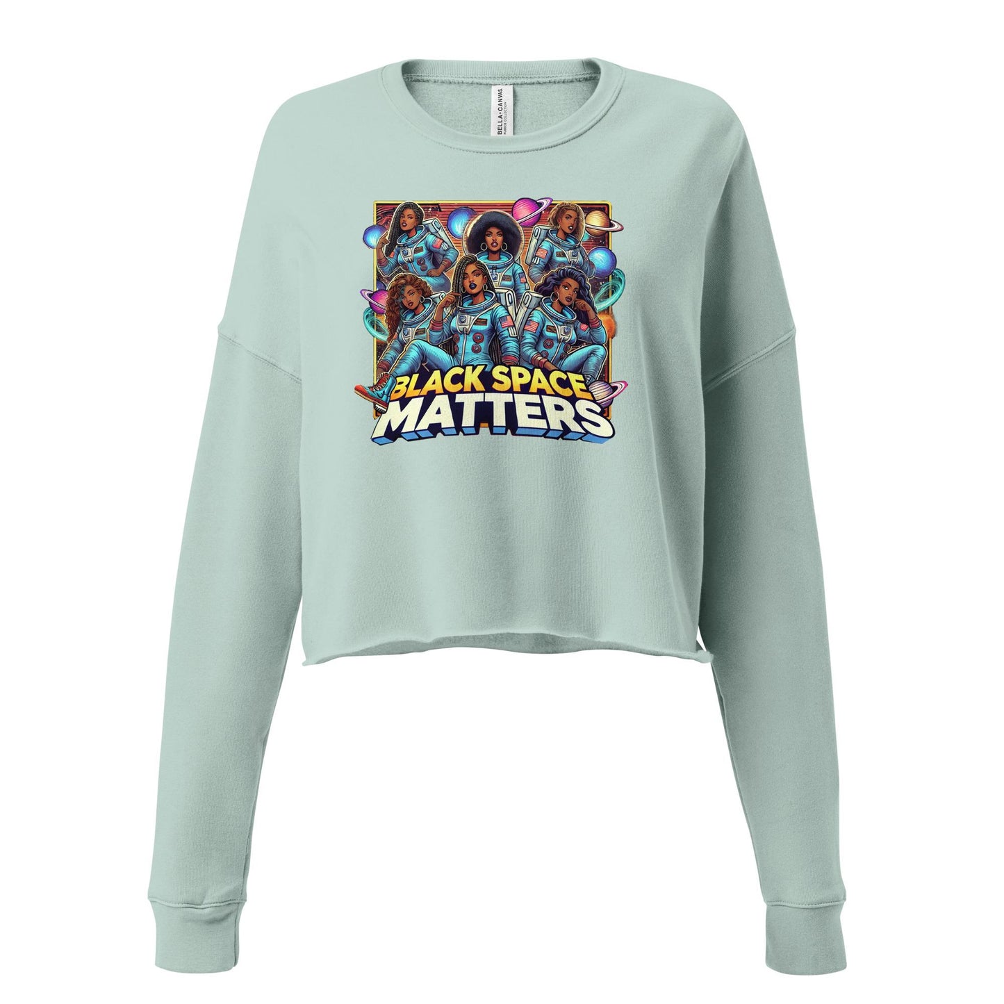 Black Space Matters Crop Sweatshirt | Black Women in Space Shirt | African American Women Astronaut Crop | Black Woman Astronaut Shirt