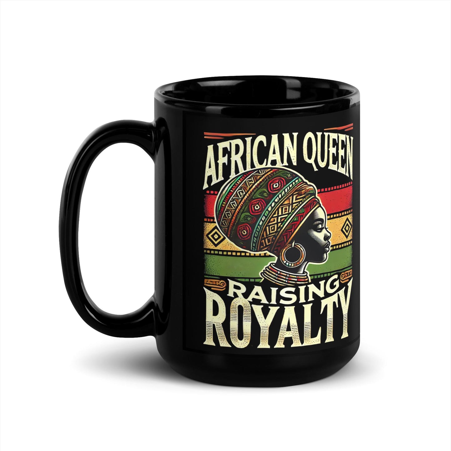 African Queen Raising Royalty Black Glossy Mug | Black Mothers Day Gift | Black Moms Mug | Black Mothers Day Gift  Personalization Available