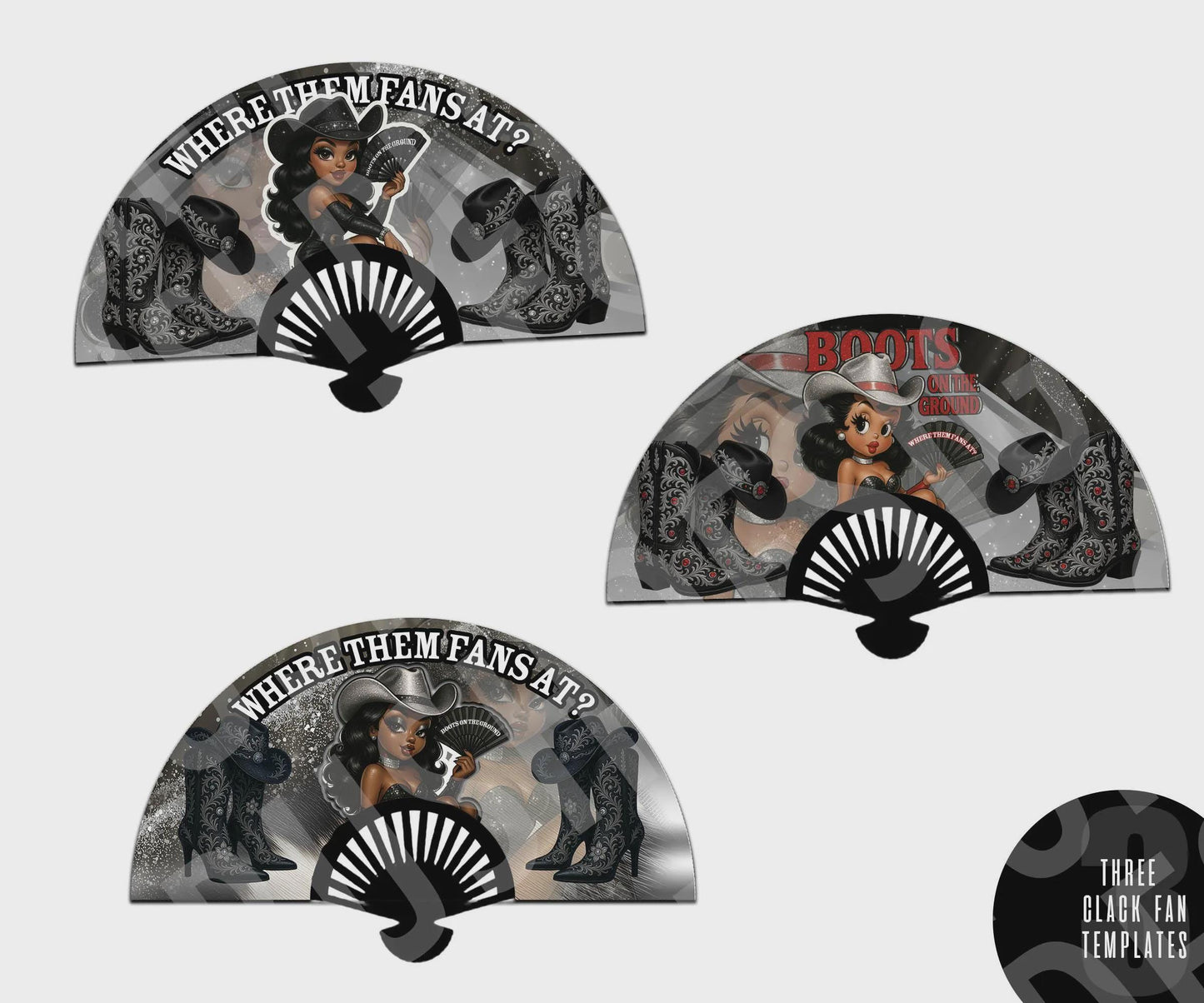 3 Set of Fabulous Clack Fan Templates - These are non editable - Set of 3 Boots on The Ground Templates for Clack Fans PNG High Quality