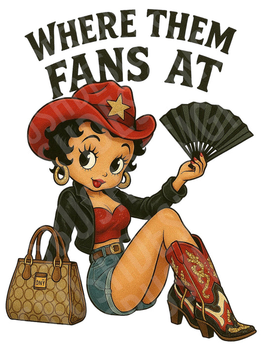 Where Them Fans At Betty Boop HQ Digital File -  Vintage Cowgirl File Use for Tumblers, Clothing, Luggage Tags, Tote Bags, Clack Fans etc